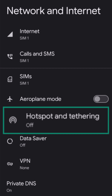 Hotspot and tethering option in Network and Internet for Android.